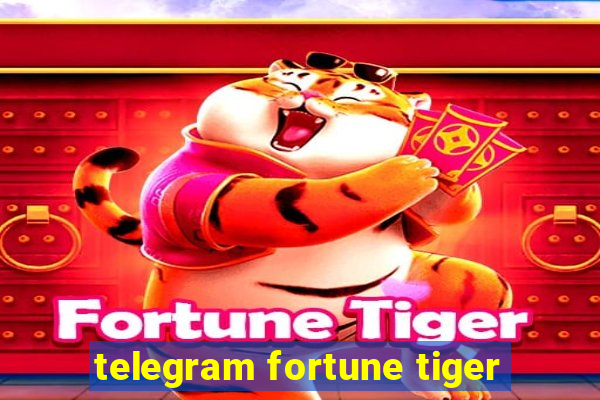 telegram fortune tiger